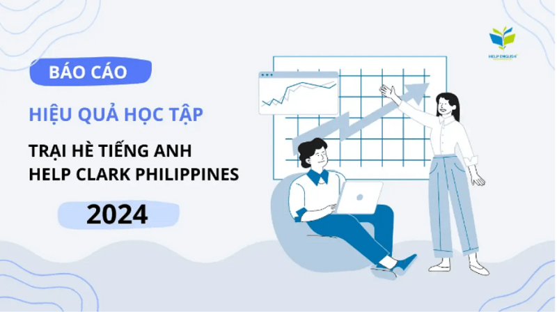 bao-cao-hieu-qua-hoc-tap-trai-he-tieng-anh-help-clark-philippines-2024-1