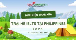 dieu-kien-tham-gia-trai-he-ielts-tai-philippines