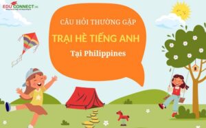 nhung-cau-hoi-thuong-gap-ve-trai-he-tieng-anh-tai-philippines